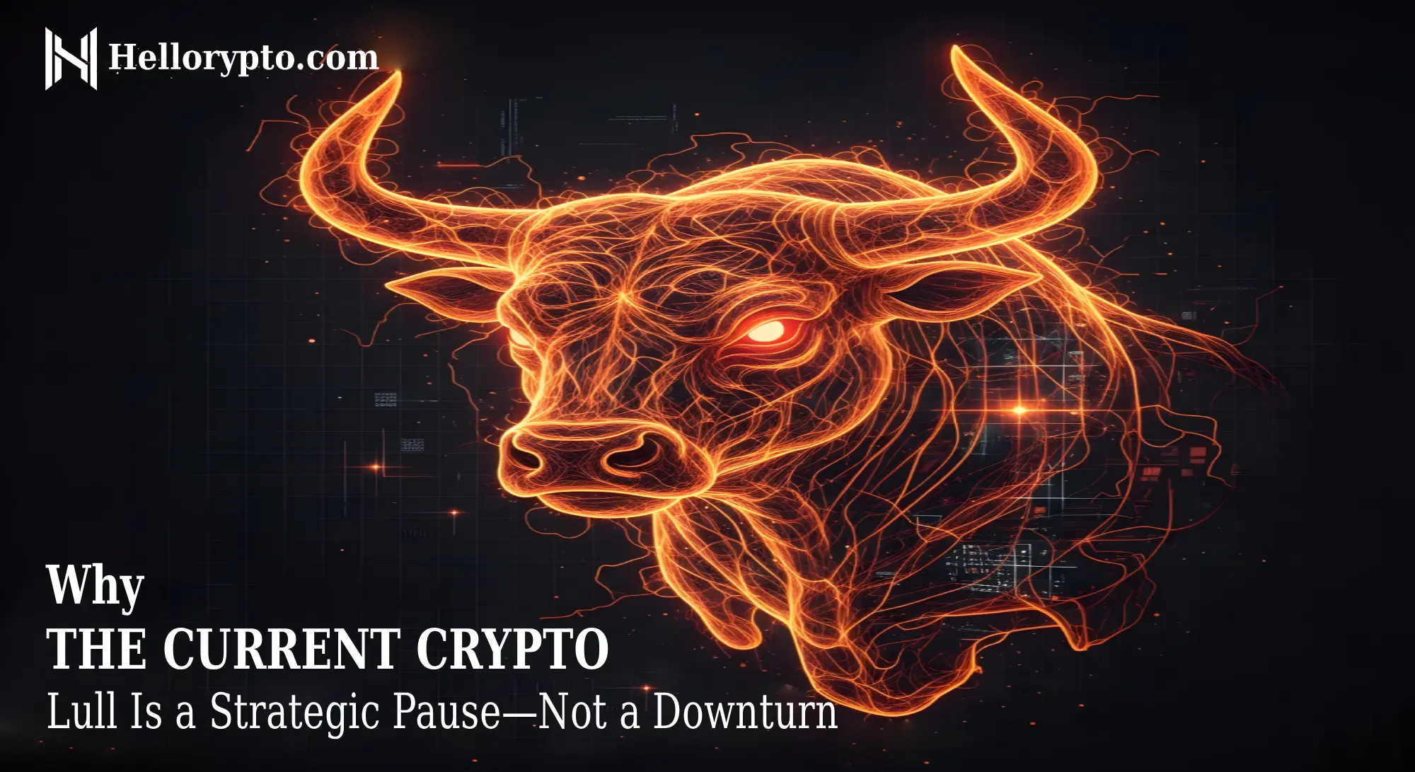 Why-the-Current-Crypto-Lull-Is-a-Strategic-Pause-Not-a-Downturn.webp